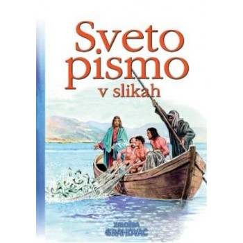 Sveto pismo v slikah Sveto pismo v slikah