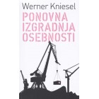 Werner Kniesel - Ponovna izgradnja osebnosti