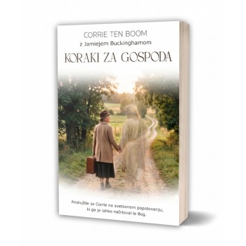 Corrie ten Boom - Koraki za Gospoda Corrie ten Boom - Koraki za Gospoda