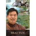 Brat Yun - Živa voda