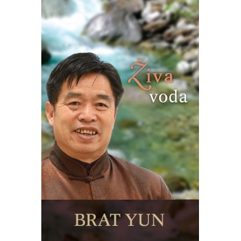 Brat Yun - Živa voda Brat Yun - Živa voda