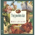 Max Lucado - Tvoj poseben dar