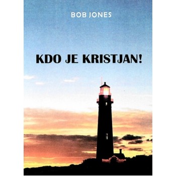 Bob Jones - Kdo je kristjan