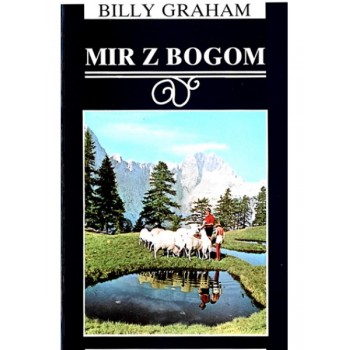 Billy Graham - Mir z Bogom