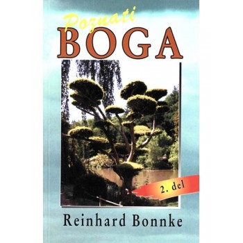 Reinhard Bonnke - Poznati Boga, 2. del