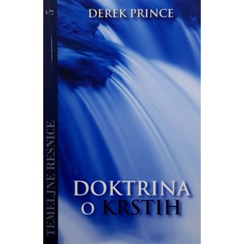 Derek Prince - Temeljne resnice 05 - Doktrina o krstih