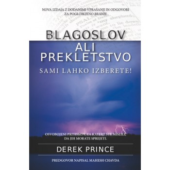 Derek Prince - Blagoslov ali prekletstvo, razširjena izdaja