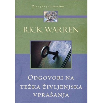 Rick Warren - Odgovori na težka življenjska vprašanja